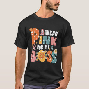 Ik Draag roze voor mijn baas Jefe Breast Cancer Aw T-shirt