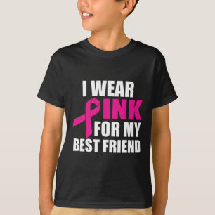 Ik Draag roze voor mijn beste vriendin borstkanker T-shirt