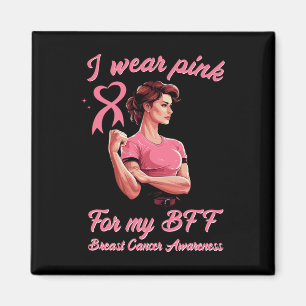 Ik Draag roze voor mijn BFF borstkanker bewustzijn Magneet