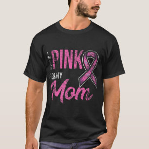 Ik Draag roze voor mijn borstkankervoorlichting T-shirt