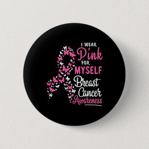 Ik Draag roze voor mijn eigen borstkankerbewustwor Ronde Button 5,7 Cm
