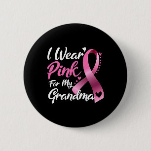 Ik Draag roze voor mijn grootmoeder borstkanker Ronde Button 5,7 Cm