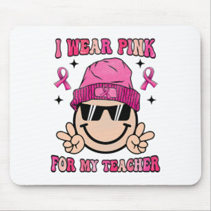 Ik Draag roze voor mijn leraar borstkanker Muismat