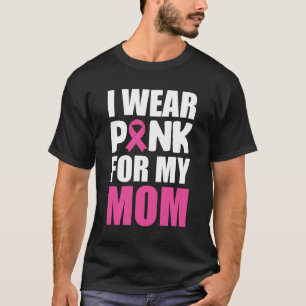 Ik Draag roze voor mijn mam roze lintborstkanker T-shirt