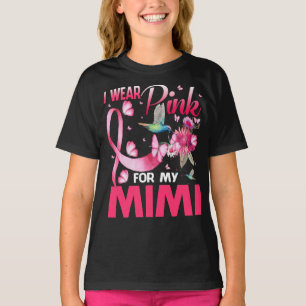 Ik Draag roze voor mijn Mimi kolibrie borstkanker T-shirt