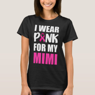 Ik Draag roze voor mijn mimi roze lintborstkanker T-shirt