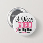 Ik Draag roze voor mijn moeder Ronde Button 5,7 Cm (Voorkant /achterkant)