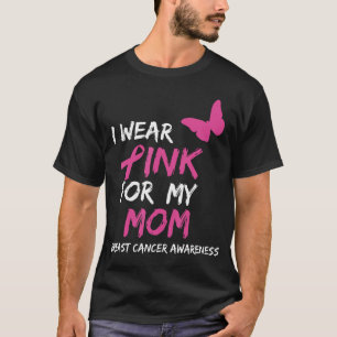 Ik Draag roze voor mijn moeders borstkankerbewustw T-shirt