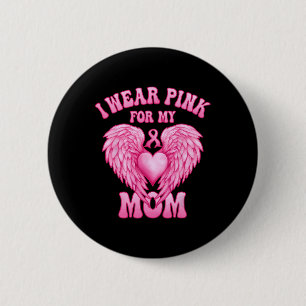 Ik Draag roze voor mijn moeders borstkankerplein Ronde Button 5,7 Cm