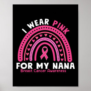 Ik Draag roze voor mijn Nana Breast Cancer Bewusth Poster