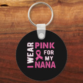 Ik Draag Roze voor Mijn Nana Breast Kanker Bewusth Sleutelhanger (Voorkant)