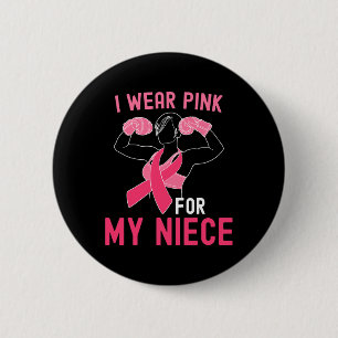 Ik Draag roze voor mijn nicht - steun borstkanker Ronde Button 5,7 Cm