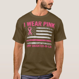Ik Draag roze voor mijn schoondochter borstkanker T-shirt