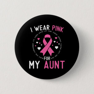 Ik Draag Roze Voor Mijn Tante Borstkanker Onderste Ronde Button 5,7 Cm