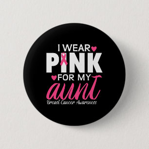 Ik Draag roze voor mijn tante borstkankerbewustzij Ronde Button 5,7 Cm