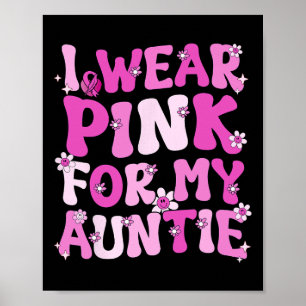 Ik Draag roze voor mijn tante Breast Cancer Bewust Poster