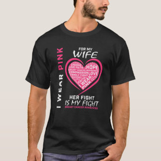 Ik Draag roze voor mijn vrouw borstkanker. T-shirt