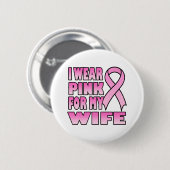 Ik Draag Roze voor mijn vrouw Button (Voorkant /achterkant)