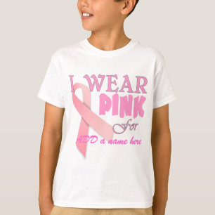 Ik Draag roze voor naam Tempate for Breast Cancer  T-shirt