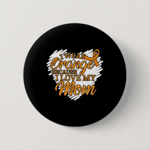 Ik Draag Sinaasappel omdat ik van mijn moeder hou Ronde Button 5,7 Cm