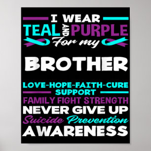 Ik draag turquoise en paars voor mijn broer suicid poster