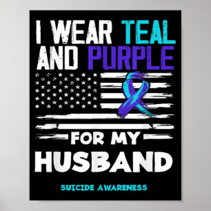 Ik draag turquoise en paars voor mijn man Suïcide Poster