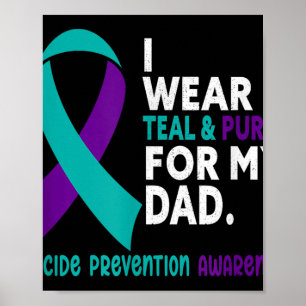 Ik draag turquoise & paars voor mijn vader Suïcide Poster