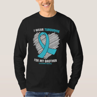 Ik Draag Turquoise voor mijn broer Dysautonomia T-shirt