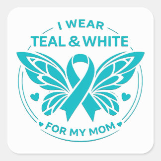 Ik Draag Turquoise & Wit voor Mijn Moeder Knop Vierkante Sticker