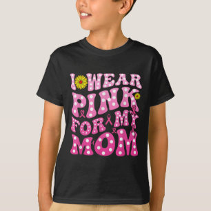 Ik Draag voor mijn moeder steun borstkanker bewust T-shirt
