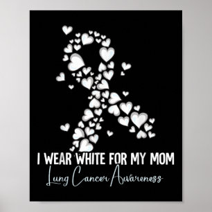 Ik Draag White voor mijn moeder longkanker Poster