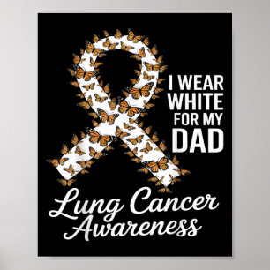 Ik Draag White voor mijn vader Lung Cancer Awarene Poster