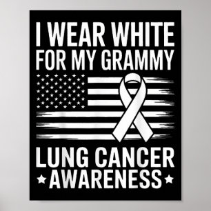 Ik Draag wit voor mijn Grammy Lung Cancer Ribbon A Poster