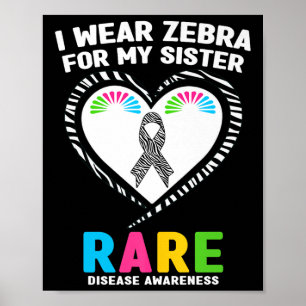 Ik Draag Zebra voor mijn Zuster Zelden Zelden Ziek Poster