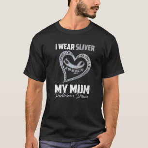 Ik Draag zilver voor mijn moeder Parkinson's hart T-shirt