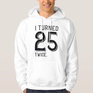Ik draaide 25 keer hoodie