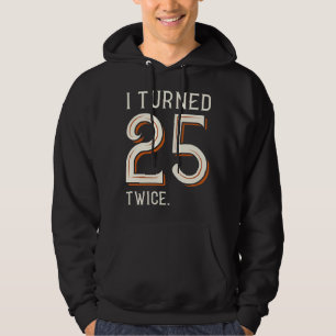 Ik draaide 25 keer hoodie