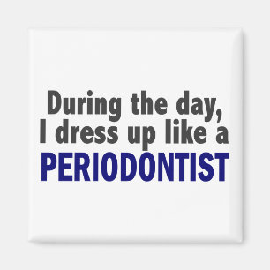 Ik dress op als een periodontist magneet