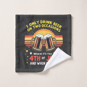 Ik Drink alleen in twee gevallen Grappig 4 juli Washandje