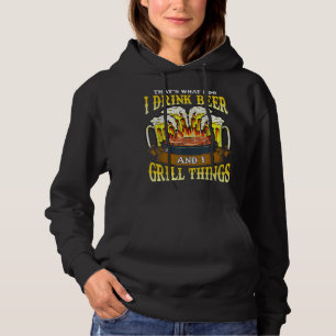 Ik Drink Beer en ik grill Dingen Drink BBQ Grill Hoodie