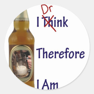 Ik Drink daarom ben ik Ronde Sticker