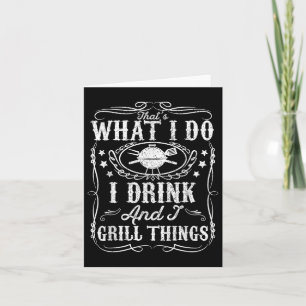 Ik Drink en ik grill dingen Grappig BBQ Grilling G Kaart