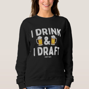 Ik drink en ik stel zeer snel op Fantasy Footbal Trui