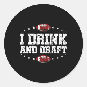 Ik Drink en ontwerp Funny Fantasy Football Ronde Sticker