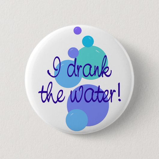 Ik Drink het water Ronde Button 5,7 Cm (Voorkant)