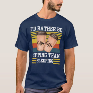 Ik drink liever dan dat ik slaap vriend t-shirt