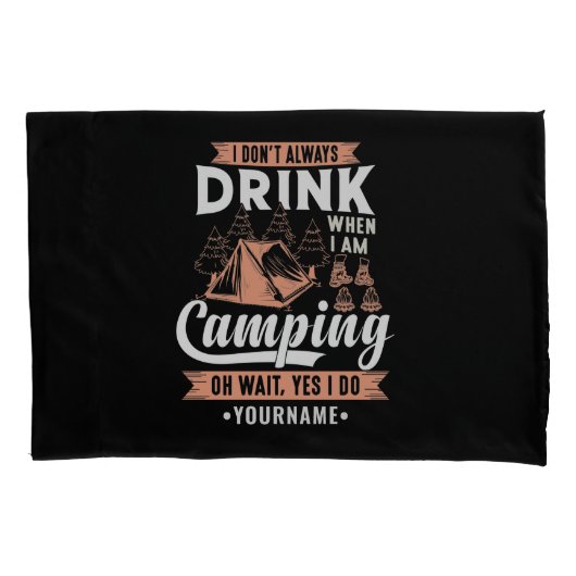 Ik Drink niet altijd als ik kamperen Kussensloop (Voorkant)