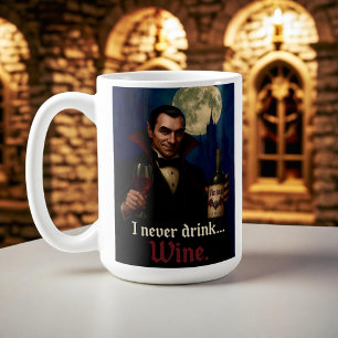 “Ik Drink Nooit… Wijn” Vampier Horror Humor  Koffiemok