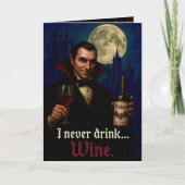 "Ik Drink nooit… Wijn" Vampire Gothic Humor Kaart (Voorkant)