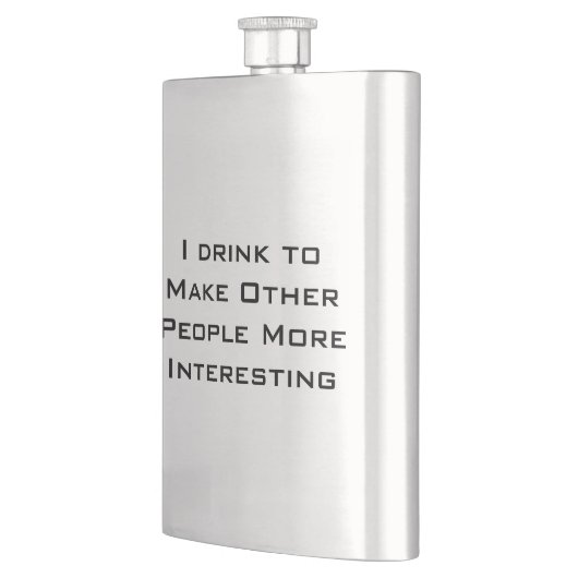 Ik drink om andere mensen interessanter te maken heupfles (Links)